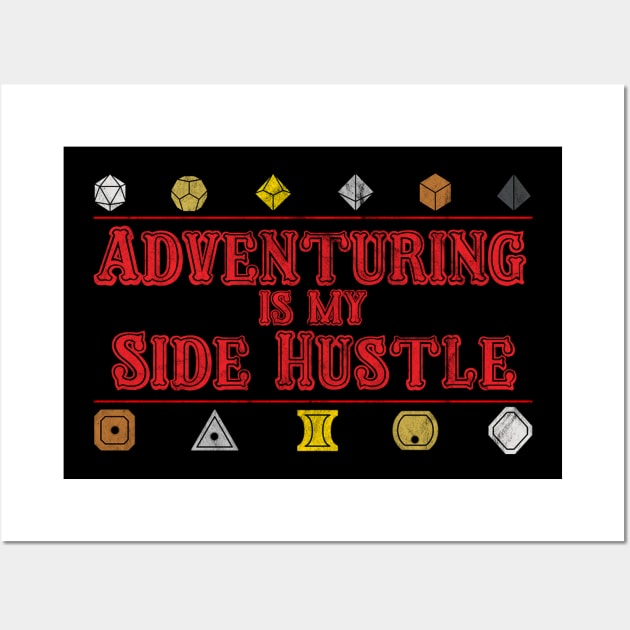 Adventuring is my Side Hustle Wall Art by radioactivespiderpod